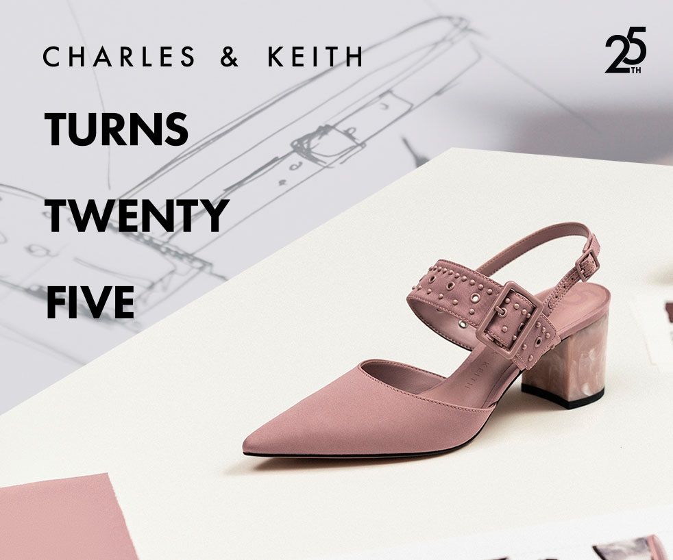 CHARLES & KEITH Turns Twenty-Five