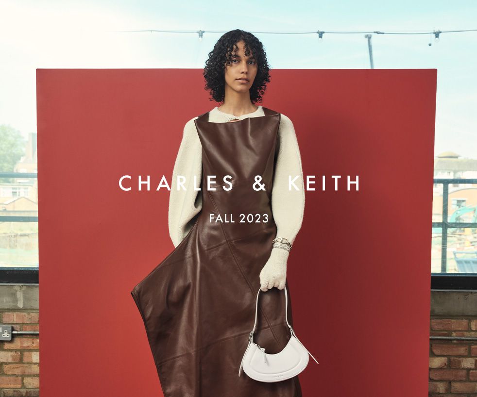 CHARLES & KEITH – FALL 2023
