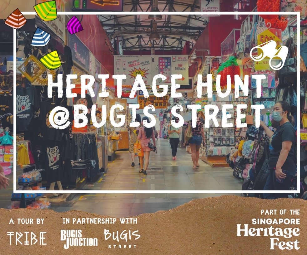 Heritage Hunt @ Bugis Street