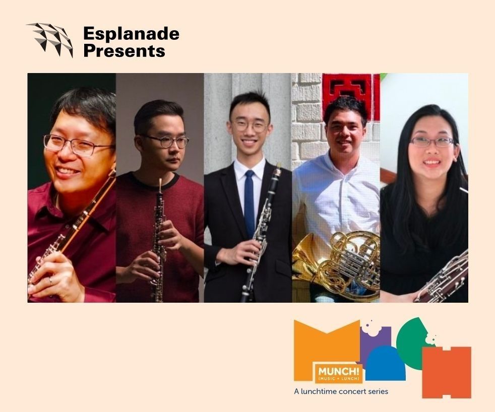Esplanade Presents  Munch! Lunchtime Concert Series - Serenade and Songs for Wind Quintet, Baritone and Piano by TPO Quintet and Friends 