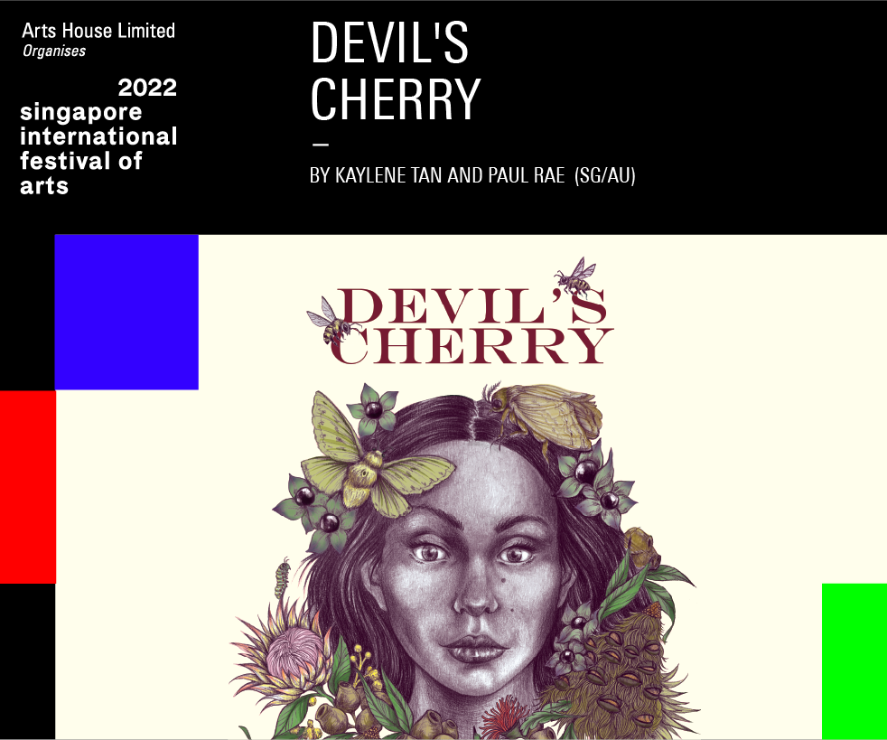 Arts House Limited Presents Devil’s Cherry 