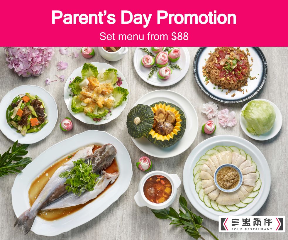 TEAHOUSE by Soup Restaurant - Parent's Day Promotion