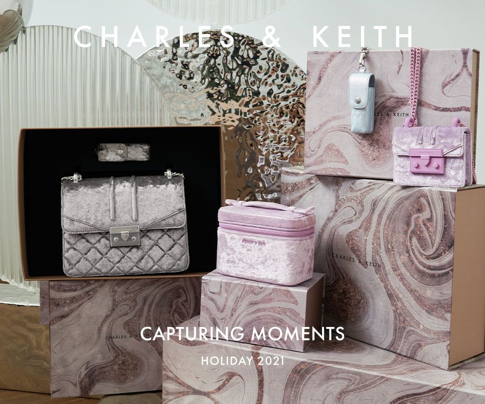 CHARLES & KEITH - Capturing Moments: Holiday 2021