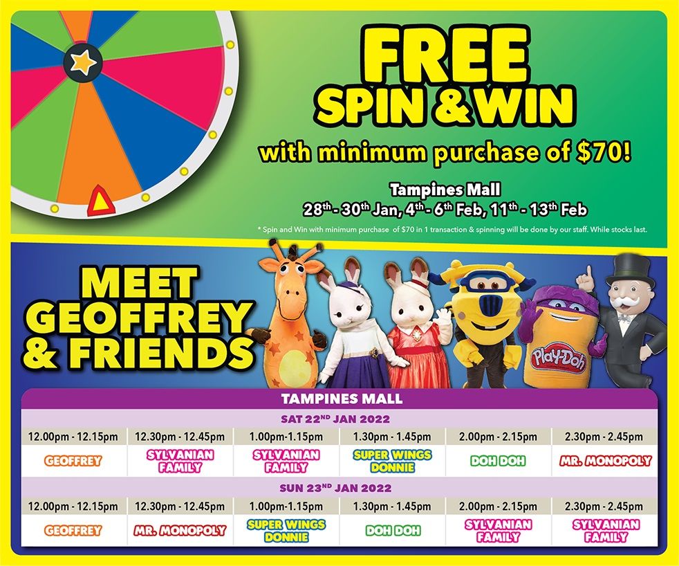 Get a chance for Spin & Win and Meet Geoffrey & Friends! 