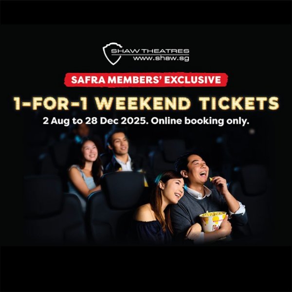 1for1 Weekend Treats Shaw Theatres CapitaLand Malls